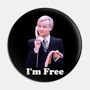 Mr Humphries I’m Free Pin