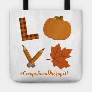 Love occupational therapist Tote