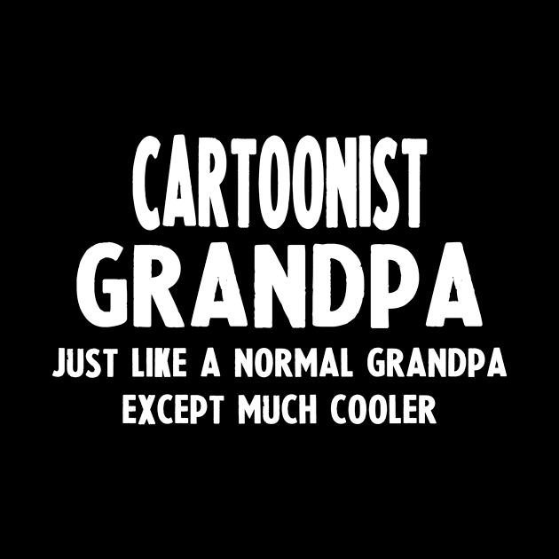 Gifts For Cartoonist's Grandpa by divawaddle