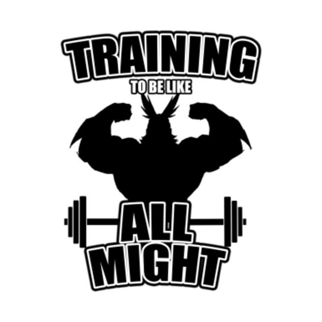 ALL MIGHT TRAINING - My Hero Academia - T-Shirt | TeePublic