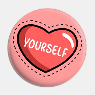 Love yourself Pin