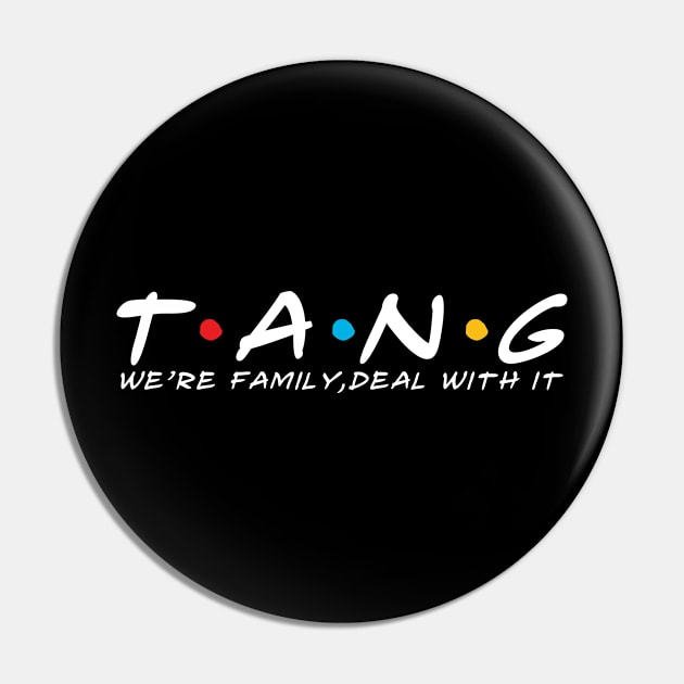 The Tang Family Tang Surname Tang Last name Pin by TeeLogic