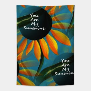 You Are My Sunshine Sunflower Design Tapestry