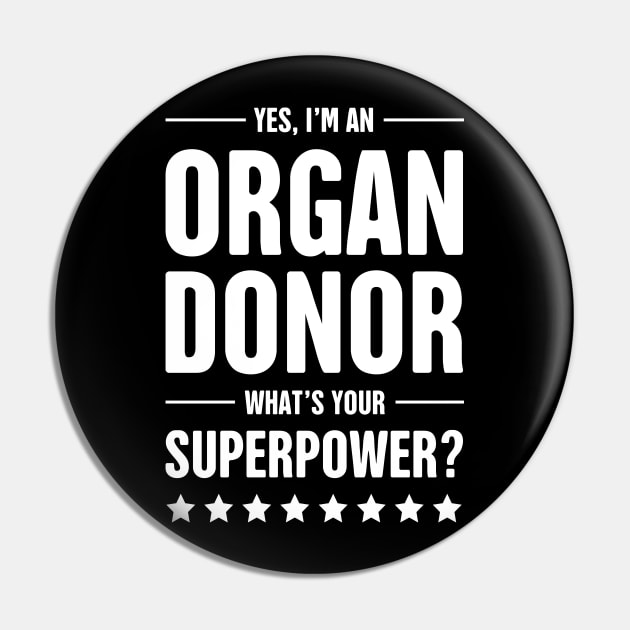 Yes, I'm An Organ Donor Pin by MeatMan