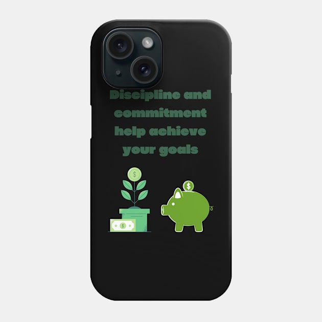 Discipline and commitment to achieve your goals Phone Case by OnuM2018