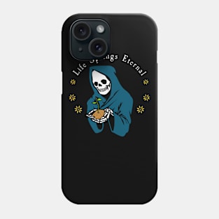 Life Springs Eternal Phone Case