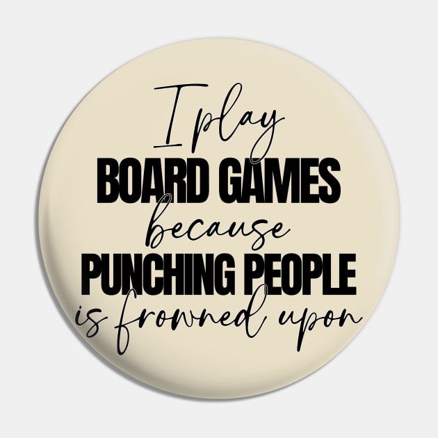 Board Games Pin by RefinedApparelLTD