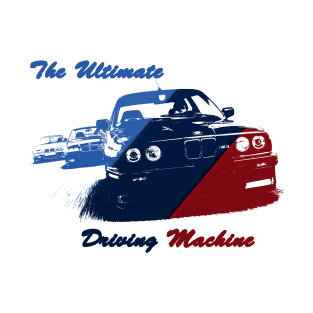 bmw, the ultimate driving machine T-Shirt