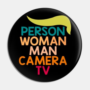 Person, Woman, Man, Camera, TV Cognitive Test 45 Anti Trump Pin