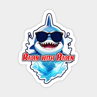 Shark in Sunglasses - Ridin with Biden Magnet