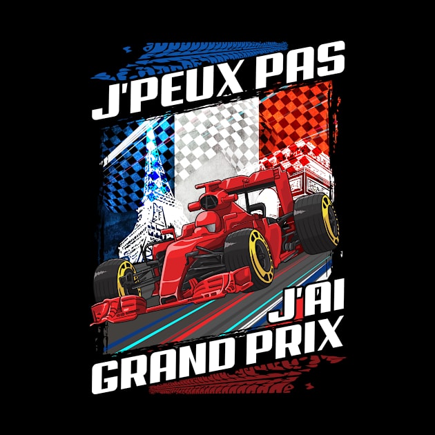 Maillot J'Peux Pas J'ai Grand Prix Formula French Grand Prix by soufyane