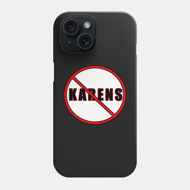 No Karens Phone Case by  The best hard hat stickers 