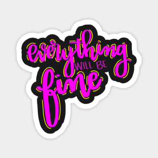 everything will be fine Magnet