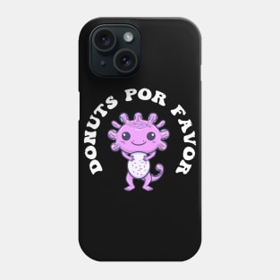 Donuts Por Favor Kids Funny Axolotl  donut lovers Phone Case