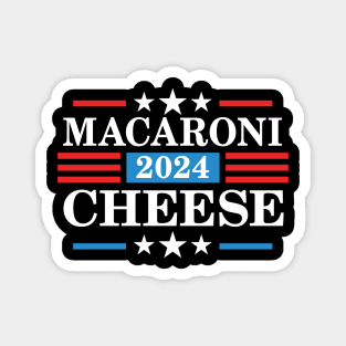 Macaroni Cheese 2024 - Funny Presidency Election Magnet