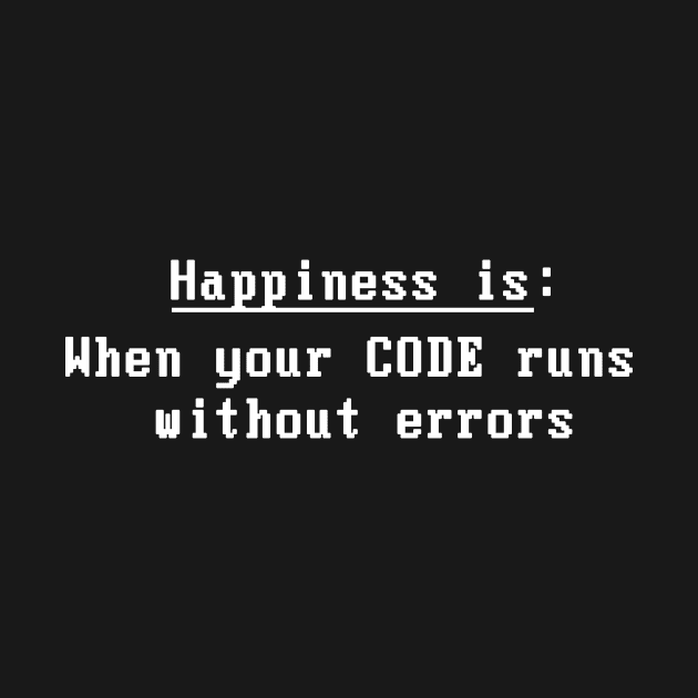 Funny Software Developer - Programmer Quote by LetsBeginDesigns