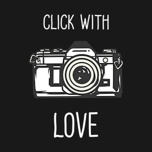 Click with Love T-Shirt