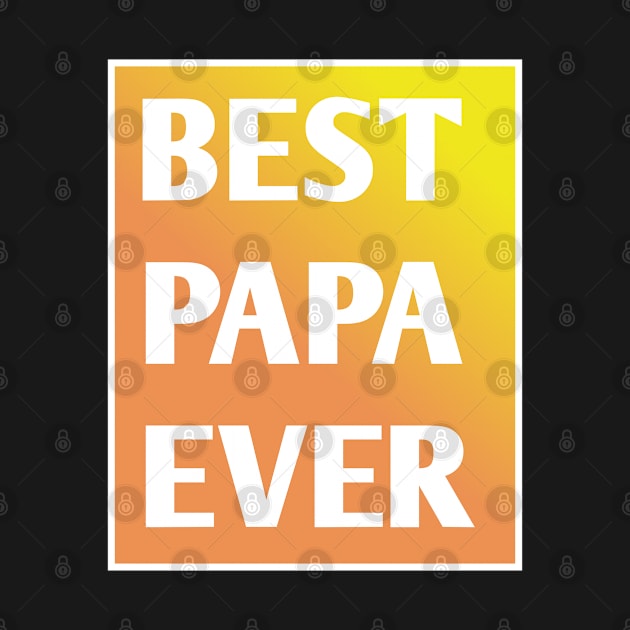 Best Papa Ever by BlackMeme94