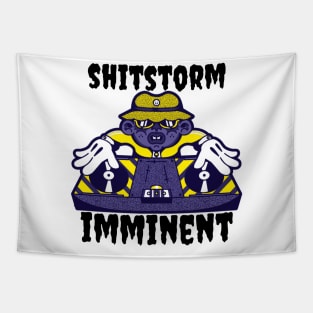 Shitstorm imminent Tapestry