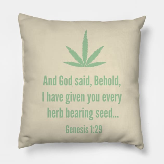 Genesis 1:29 Pillow by cannabijoy