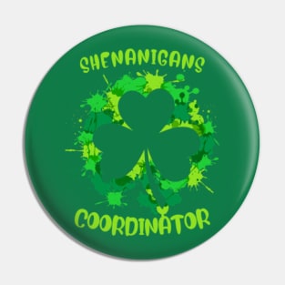 Shenanigans Coordinator Funny Teacher St Patrick's Day Pin