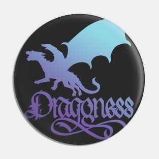 Dragoness Fade Pin