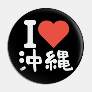 I Love Okinawa Pin