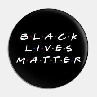 BLM Friends Pin