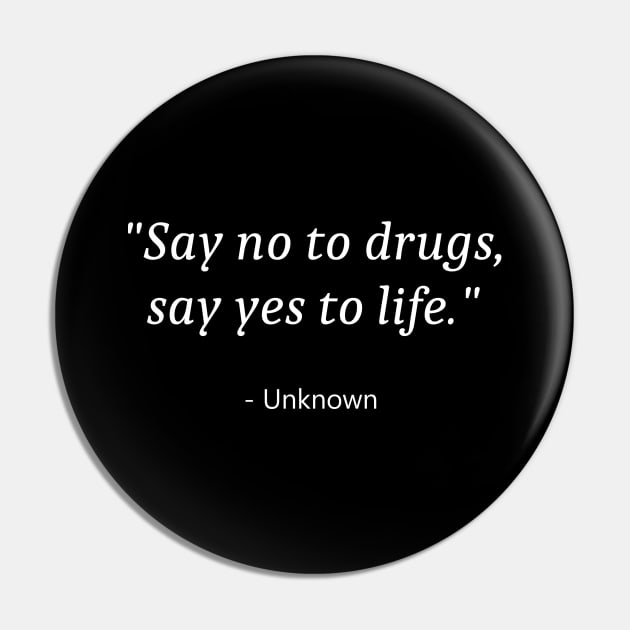 Say No To Drugs Pin by Fandie