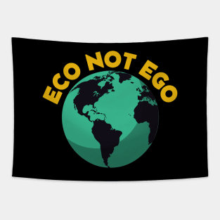 Eco not ego Tapestry