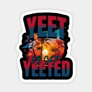 Jey Uso Merch Wrestling To Yeet Or Get Yeeted Main Event Jey Uso Merch Wrestling Merchandise Gift Magnet