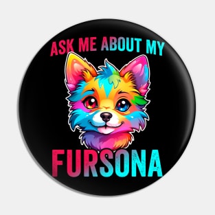 Ask Me About My Fursona Furry Fandom Art Pin