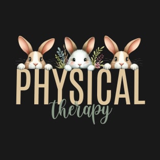 Cute Physical Therapy Easter Bunnies T-Shirt
