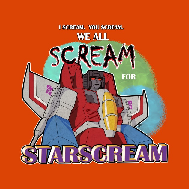 We All Scream for Starscream by NDVS