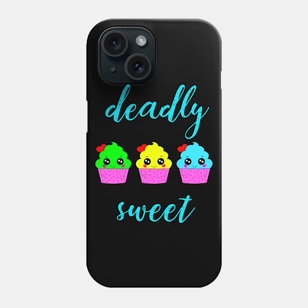Deadly sweet, quote. Three cute adorable smiling happy cupcakes. Gift ideas for cupcake and baked goods lovers. Phone Case by IvyArtistic