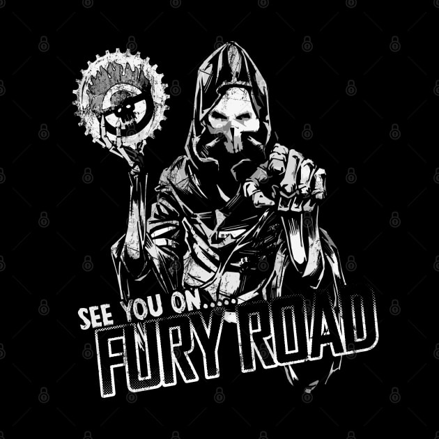 See you on ... Fury Road by outlawalien