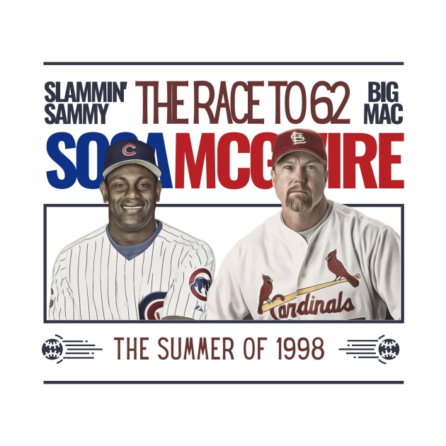 Sammy Sosa Mark McGwire Race to 62 by SportsGuyTees