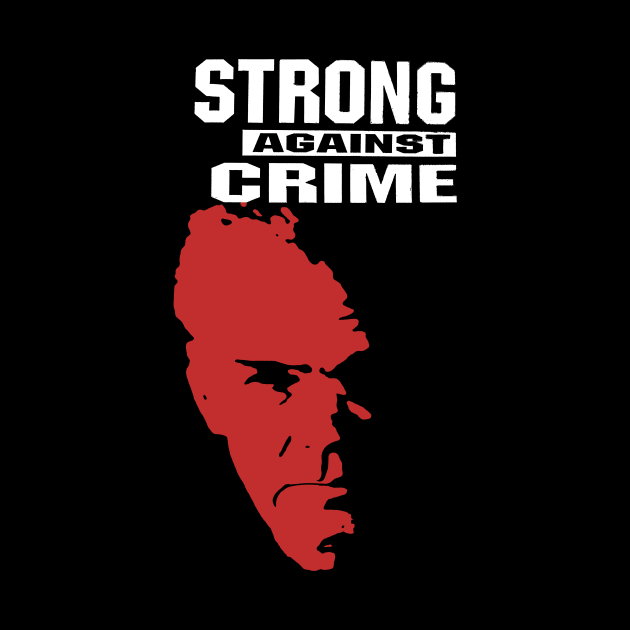 Strong Against Crime by LordNeckbeard