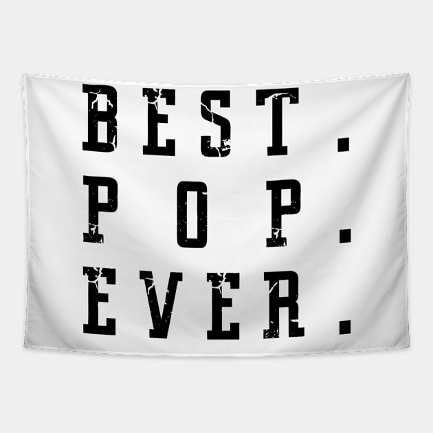 Best Pop Ever Father Day Tapestry by karascom