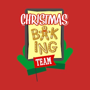 Christmas Baking Team T-Shirt