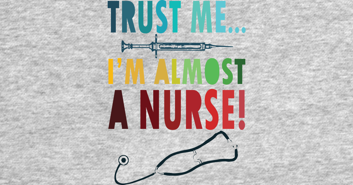 Papillon Trust Me I'm Almost A Nurse - Nursing Student School LVN RN Nurse Practitioner Kids T-Shirt