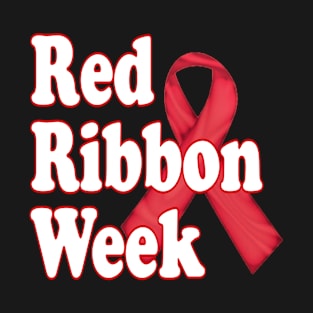 Red Ribbon Week Funny drug Awareness Red tees T-Shirt