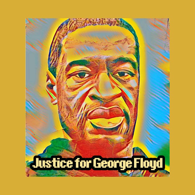 Justice for George Floyd by BABA KING EVENTS MANAGEMENT