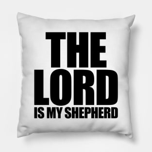 The Lord Is My Shepherd Pillow