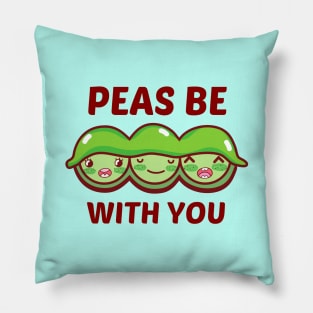 Peas Be With You - Cue Peas Pun Pillow