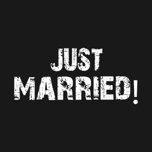 Just married 2 T-Shirt