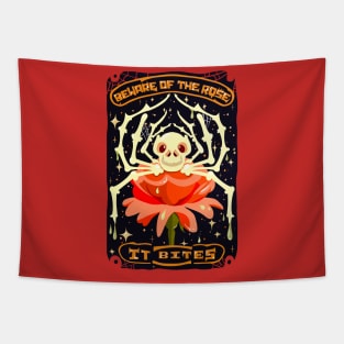 Beware of the rose, It bites Skeleton Spider Tapestry