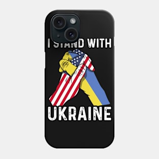 I Stand With Ukraine USA and Ukraine Flags Holding Hands Phone Case