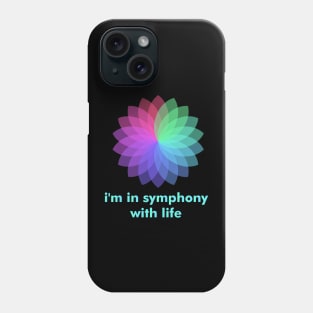 Symphony with life, Colorful Flower, Lifestyle, Serenity, Peace. Phone Case