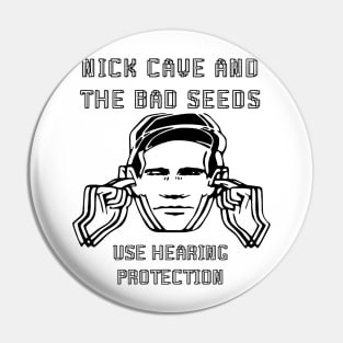 nick cave use hearing protection Pin
